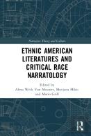 Ethnic American Literatures And Critical Race Narratology