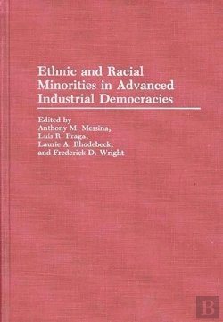 Bertrand.pt - Ethnic And Racial Minorities In Advanced Industrial Democracies