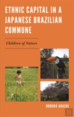 Bertrand.pt - Ethnic Capital In A Japanese Brazilian Commune