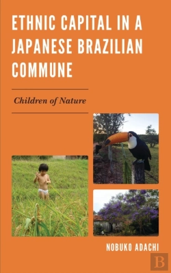 Bertrand.pt - Ethnic Capital In A Japanese Brazilian Commune