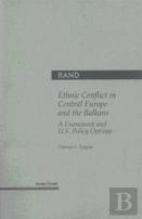 Ethnic Conflict In Central Europe And The Balkans