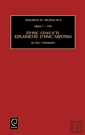 Ethnic Conflicts Explained By Ethnic Nepotism