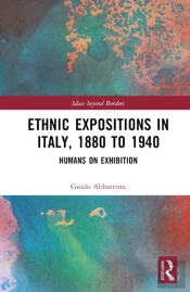 Ethnic Expositions In Italy, 1880 To 1940