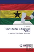 Ethnic Factor In Ghanaian Politics