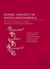 Ethnic Identity In Nahua Mesoamerica
