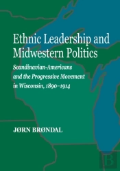 Ethnic Leadership And Midwestern Politics