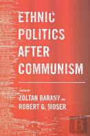 Ethnic Politics After Communism