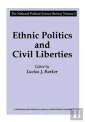 Ethnic Politics And Civil Liberties