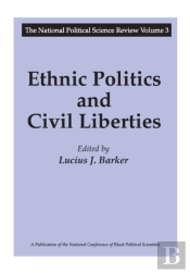 Ethnic Politics And Civil Liberties