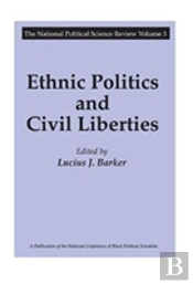 Ethnic Politics And Civil Liberties