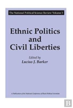 Bertrand.pt - Ethnic Politics And Civil Liberties