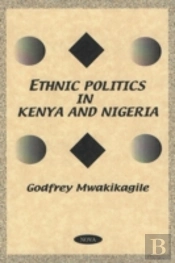 Ethnic Politics In Kenya & Nigeria