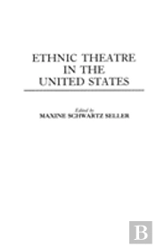 Ethnic Theatre In The United States