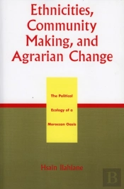 Ethnicities, Community Making, And Agrarian Change