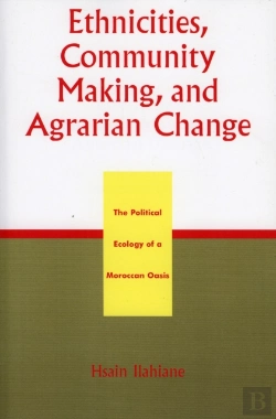 Bertrand.pt - Ethnicities, Community Making, And Agrarian Change