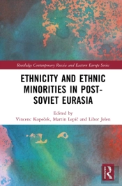 Ethnicity And Ethnic Minorities In Post-Soviet Eurasia