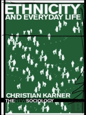 Ethnicity And Everyday Life