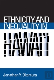 Ethnicity And Inequality In Hawai'I