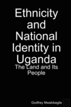 Bertrand.pt - Ethnicity And National Identity In Ugand