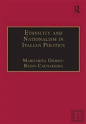 Ethnicity And Nationalism In Italian Politics