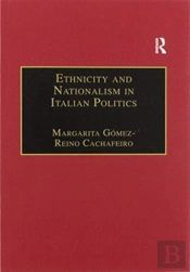 Ethnicity And Nationalism In Italian Politics