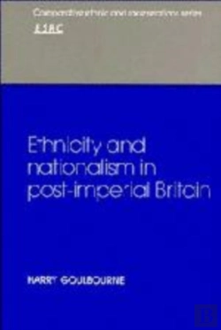 Bertrand.pt - Ethnicity And Nationalism In Post-Imperial Britain