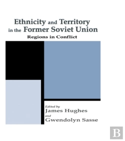 Bertrand.pt - Ethnicity And Territory In The Former Soviet Union
