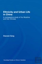 Ethnicity And Urban Life In China
