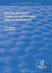 Ethnicity, Equality Of Opportunity And The British National Health Service