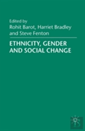 Ethnicity, Gender And Social Change