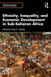Ethnicity, Inequality, And Economic Development In Sub-Saharan Africa