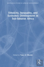 Ethnicity, Inequality, And Economic Development In Sub-Saharan Africa