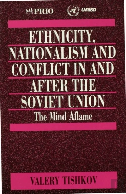 Bertrand.pt - Ethnicity, Nationalism And Conflict In And After The Soviet Union