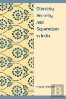 Ethnicity, Security, And Separatism In India