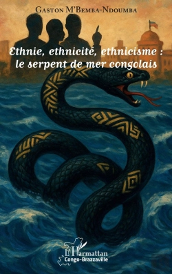 Bertrand.pt - Ethnie, Ethnicité, Ethnicisme : Le Serpent De Mer Congolais