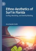 Ethno-Aesthetics Of Surf In Florida