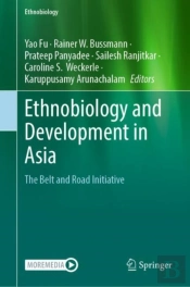 Ethnobiology And Development In Asia