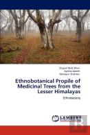 Ethnobotanical Propile Of Medicinal Trees From The Lesser Himalayas