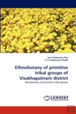 Bertrand.pt - Ethnobotany Of Primitive Tribal Groups Of Visakhapatnam District
