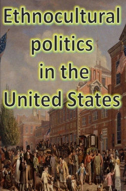 Bertrand.pt - Ethnocultural Politics In The United States