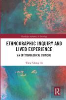 Ethnographic Inquiry And Lived Experience