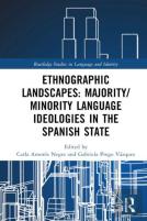Ethnographic Landscapes And Language Ideologies In The Spanish State