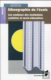 Ethnographie De L'École ; Les Coulisses Des Institutions Scolaires Et Socio-Éducatives