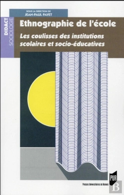 Bertrand.pt - Ethnographie De L'École ; Les Coulisses Des Institutions Scolaires Et Socio-Éducatives
