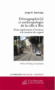 Ethnographie(S) Et Anthropologie De La Ville À Rio