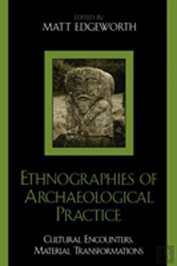 Bertrand.pt - Ethnographies Of Archaeological Practice