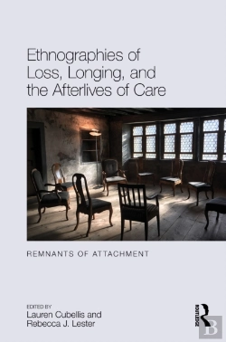 Bertrand.pt - Ethnographies Of Loss, Longing, And The Afterlives Of Care