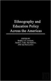 Ethnography And Educational Policy Across The Americas