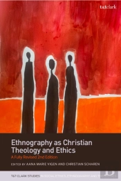 Ethnography As Christian Theology And Ethics