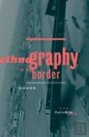 Ethnography At The Border